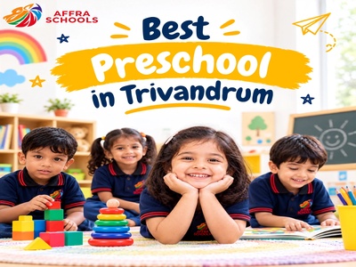 Best Preschool in Trivandrum: How to Choose the Right Preschool for Your Child              